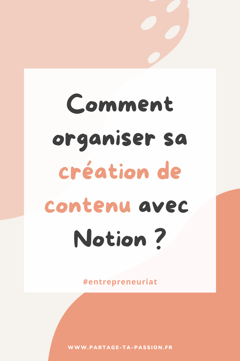 comment organiser sa création de contenu avec Notion ?