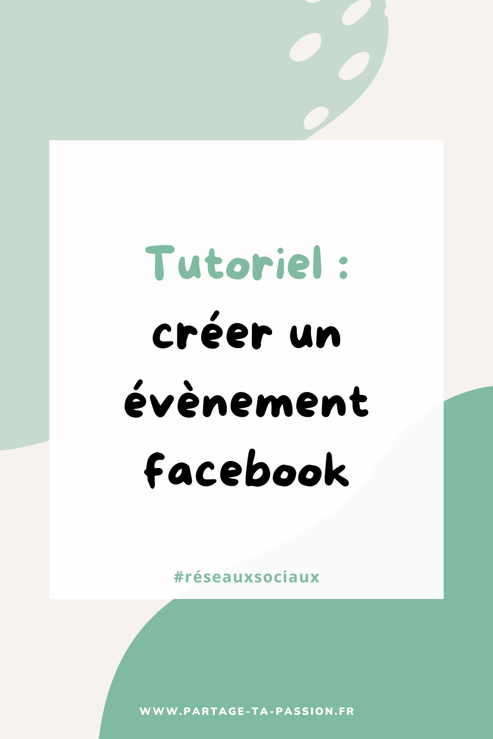 tutoriel comment créer un évènement facebook