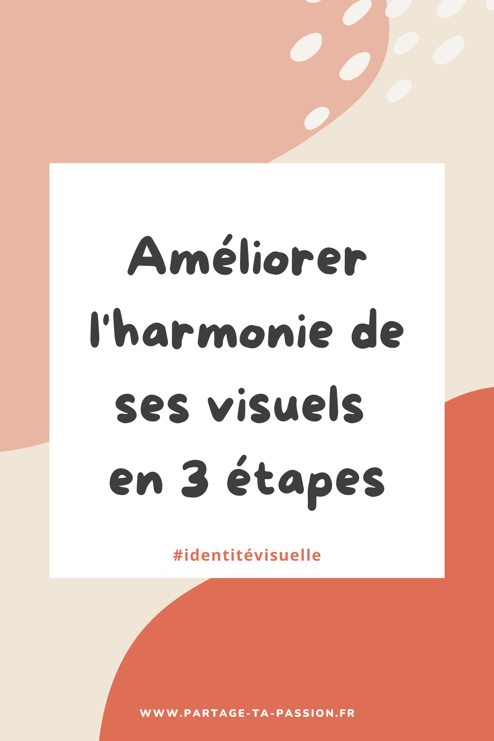 harmoniser ses visuels en 3 étapes