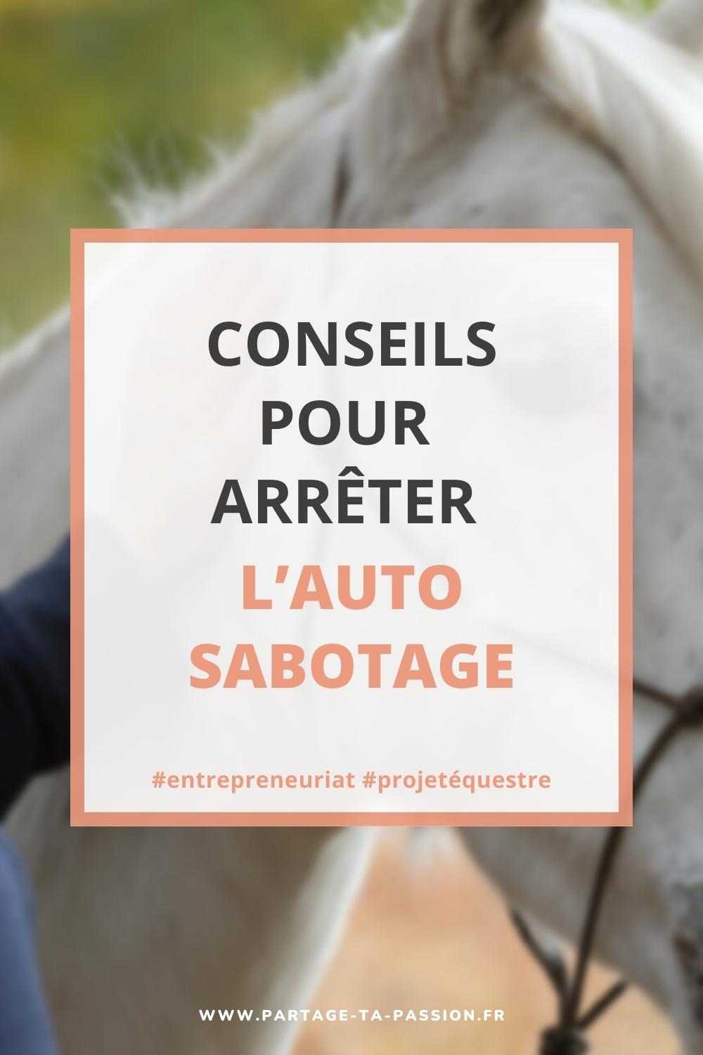 conseils pour arreter l'auto-sabotage